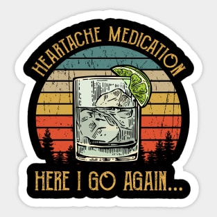 Heartache Medication Vintage Sticker